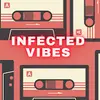 INFECTED_VIBES Small Avatar